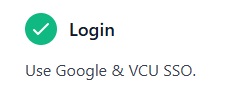 Jpeg image describing Login; Use Google & VCU SSO with link to login form